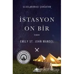 İstasyon On Bir - Emily St. John Mandel - Pegasus Yayınları