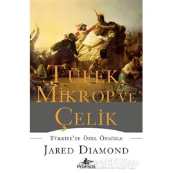 Tüfek, Mikrop ve Çelik (Ciltli) - Jared Diamond - Pegasus Yayınları