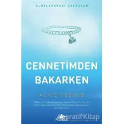 Cennetimden Bakarken - Alice Sebold - Pegasus Yayınları
