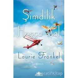 Şimdilik Hoşça Kal - Laurie Frankel - Pegasus Yayınları