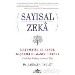 Sayısal Zeka: Matematik ve Fende Başarılı Olmanın Sırları (Cebirden Kalmış Olsanız Bile)