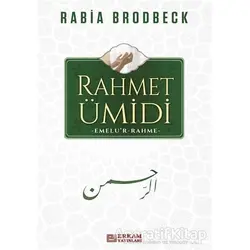 Rahmet Ümidi - Rabia Brodbeck - Erkam Yayınları