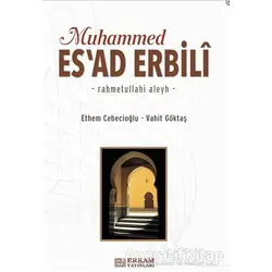 Muhammed Esad Erbili - Vahit Göktaş - Erkam Yayınları