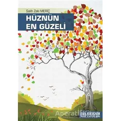 Hüznün En Güzeli - Salih Zeki Meriç - Erkam Yayınları