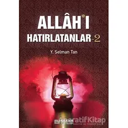 Allahı Hatırlatanlar-2 - Y. Selman Tan - Erkam Yayınları