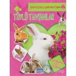 Tüylü Tavşanlar - Benim Eğlenceli Çıkartma Kitabım - Kolektif - Parıltı Yayınları