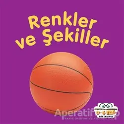 Renkler ve Şekiller - Ahmet Altay - 0-6 Yaş Yayınları