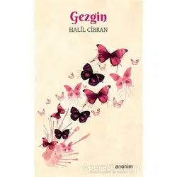 Gezgin - Halil Cibran - Anonim Yayıncılık