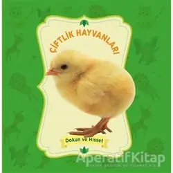 Dokun ve Hisset: Çiftlik Hayvanları - Kolektif - 0-6 Yaş Yayınları
