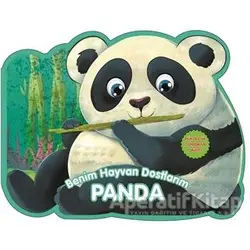 Panda - Benim Hayvan Dostlarım - Kolektif - 0-6 Yaş Yayınları
