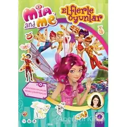 Mia and Me: Elflerle Oyunlar - Kolektif - Artemis Yayınları