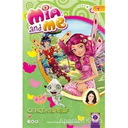 Mia and Me 4: Gerçek Bir Elf - Kolektif - Artemis Yayınları