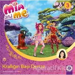 Mia and Me 3 - Krallığın Başı Dertte - Gerhard Hahn - Artemis Yayınları