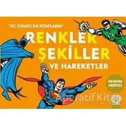 Renkler Şekiller ve Hareketler - Kolektif - Artemis Yayınları