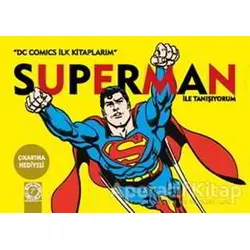 Superman ile Tanışıyorum - Kolektif - Artemis Yayınları