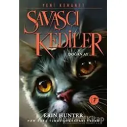 Savaşçı Kediler: Doğan Ay - Erin Hunter - Artemis Yayınları