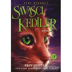 Savaşçı Kediler: Şafak - Erin Hunter - Artemis Yayınları