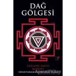 Dağ Gölgesi - Gregory David Roberts - Artemis Yayınları