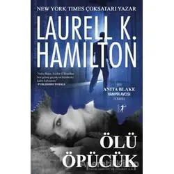 Ölü Öpücük - Laurell K. Hamilton - Artemis Yayınları