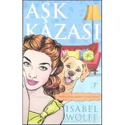 Aşk Kazası - İsabel Wolff - Alfa Yayınları