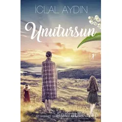 Unutursun - İclal Aydın - Artemis Yayınları