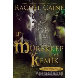 Mürekkep ve Kemik - Rachel Caine - Artemis Yayınları