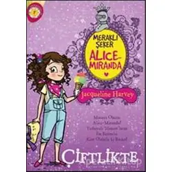 Meraklı Şeker Alice Miranda Çiftlikte - Jacqueline Harvey - Artemis Yayınları