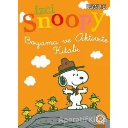 İzci Snoopy Boyama ve Aktivite Kitabı (Turuncu Kapak) - Kolektif - Artemis Yayınları