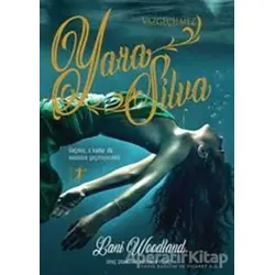 Vazgeçilmez Yara Silva - Lani Woodland - Artemis Yayınları