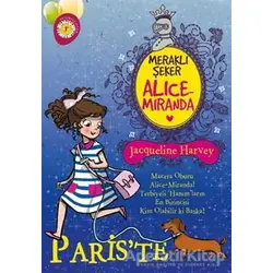 Meraklı Şeker Alice Miranda Pariste - Jacqueline Harvey - Artemis Yayınları