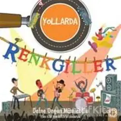 Renkgiller Yollarda - Defne Ongun Müminoğlu - Artemis Yayınları