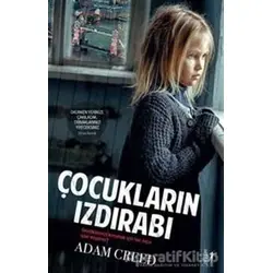 Çocukların Izdırabı - Adam Creed - Artemis Yayınları