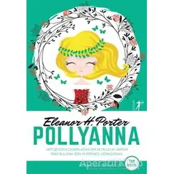 Pollyanna (Tam Metin) - Eleanor H. Porter - Artemis Yayınları