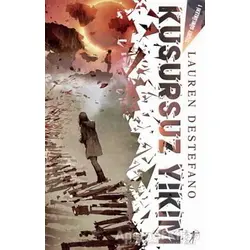 Kusursuz Yıkım - Lauren Destefano - Artemis Yayınları