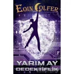Yarım Ay Dedektiflik - Eoin Colfer - Artemis Yayınları