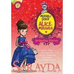 Meraklı Şeker Alice Miranda Sarayda - Jacqueline Harvey - Artemis Yayınları