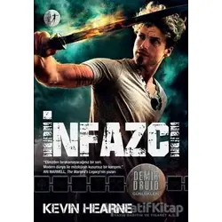 İnfazcı - Demir Druid Günlükleri - Kevin Hearne - Artemis Yayınları