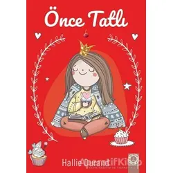Önce Tatlı - Hallie Durand - Artemis Yayınları