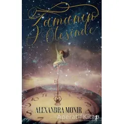 Zamanın Ötesinde - Alexandra Monir - Artemis Yayınları