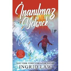 İnanılmaz Yetenek - Ingrid Law - Artemis Yayınları