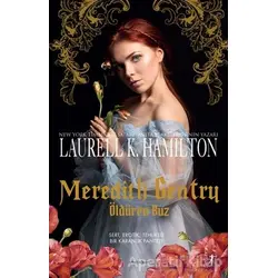 Meredith Gentry - Öldüren Buz - Laurell K. Hamilton - Artemis Yayınları