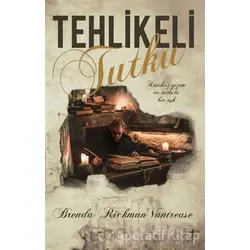 Tehlikeli Tutku - Brenda Rickman Vantrease - Artemis Yayınları
