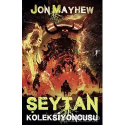 Şeytan Koleksiyoncusu - Jon Mayhew - Artemis Yayınları