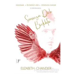 Sonsuza Dek Birlikte - Elizabeth Chander - Artemis Yayınları