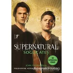 Soğuk Ateş - Supernatural - John Passarella - Artemis Yayınları