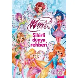 Winx Club - Sihirli Dünya Rehberi - Kolektif - Artemis Yayınları