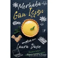 Merhaba Gün Işığı - Laura Dave - Artemis Yayınları