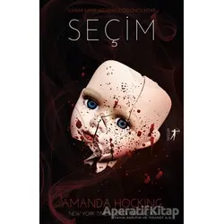 Seçim - Amanda Hocking - Artemis Yayınları