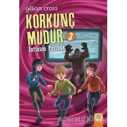 İntikam Peşinde - Korkunç Müdür 3 - Gillian Cross - Artemis Yayınları