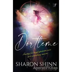 Dörtleme - Sharon Shinn - Artemis Yayınları